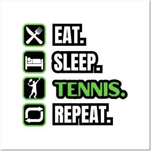 Eat Sleep Tennis Repeat Posters and Art